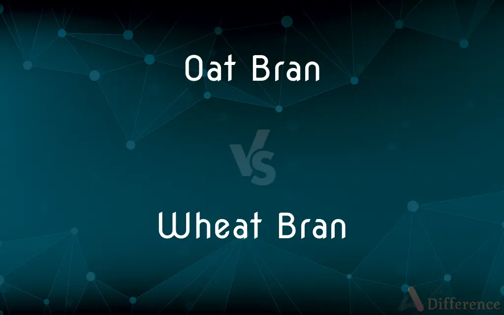 Oat Bran vs. Wheat Bran — What's the Difference?