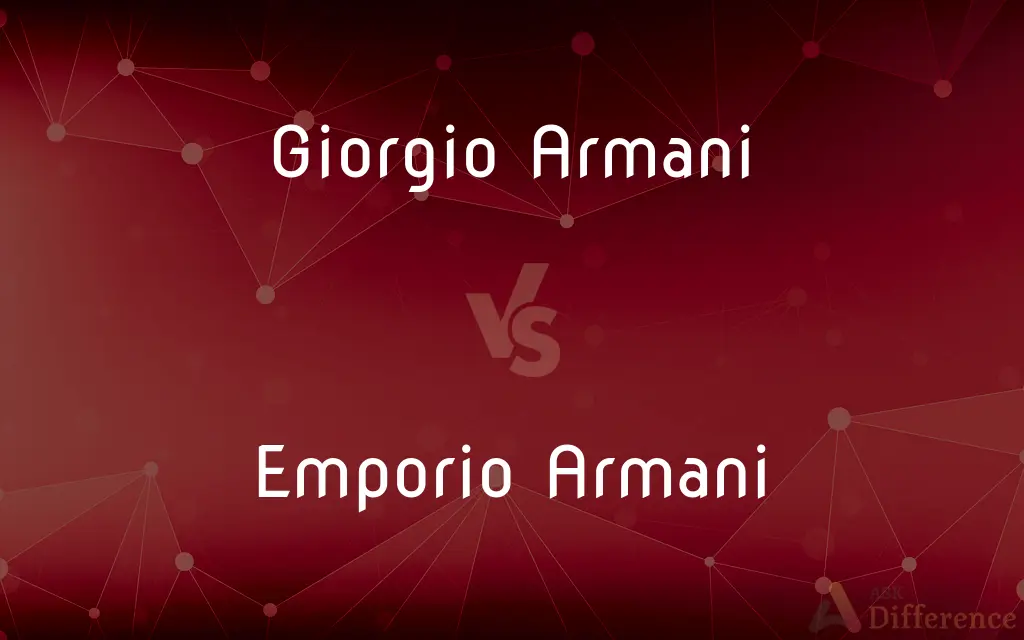 Giorgio Armani vs. Emporio Armani — What's the Difference?
