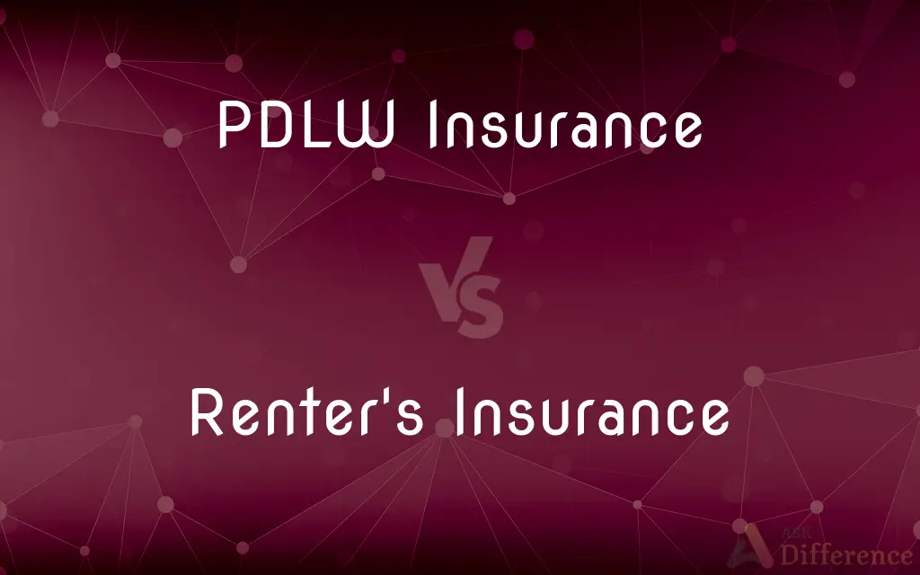 PDLW Insurance vs. Renter's Insurance — What's the Difference?