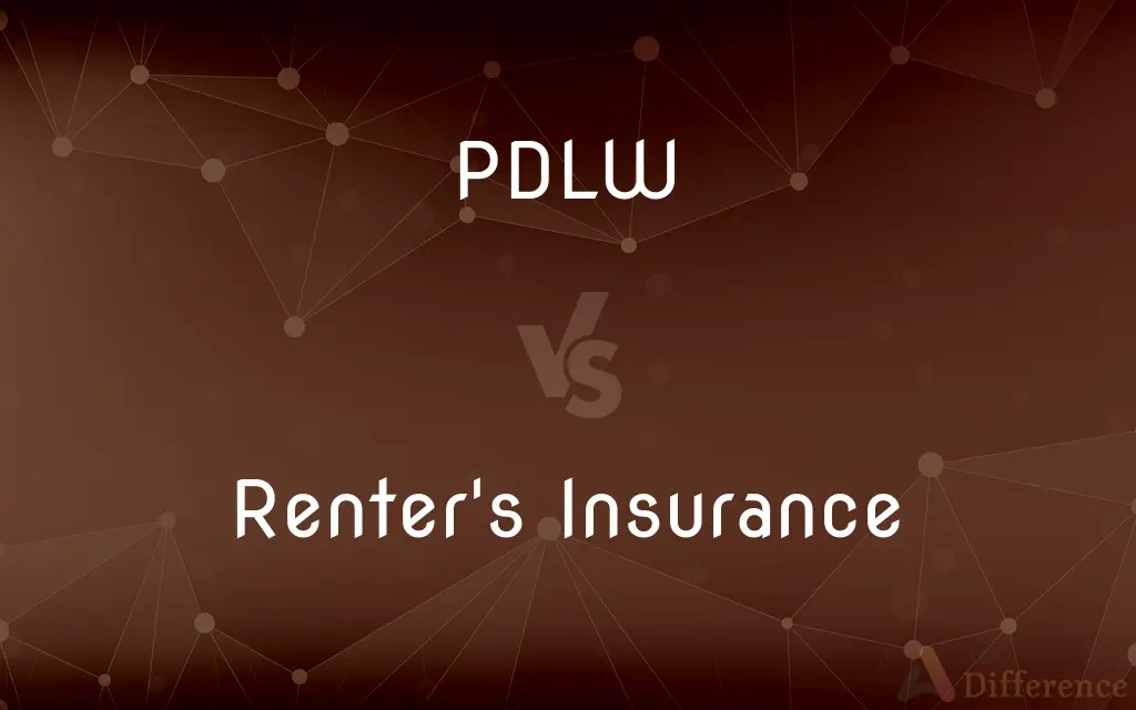 PDLW vs. Renter's Insurance — What's the Difference?