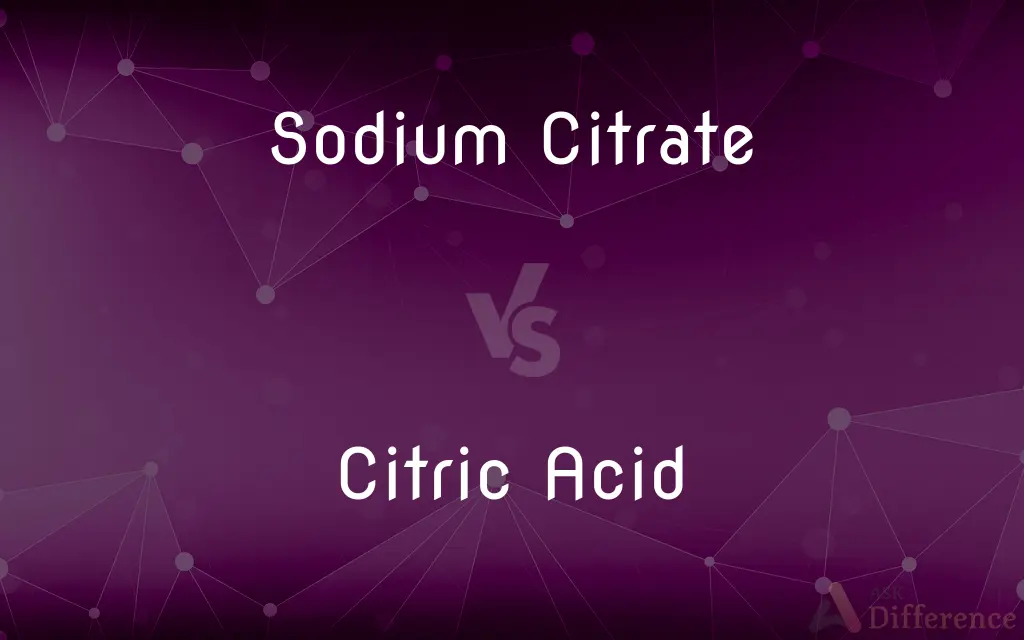 Sodium Citrate vs. Citric Acid — What's the Difference?