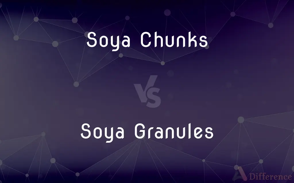 Soya Chunks vs. Soya Granules — What's the Difference?