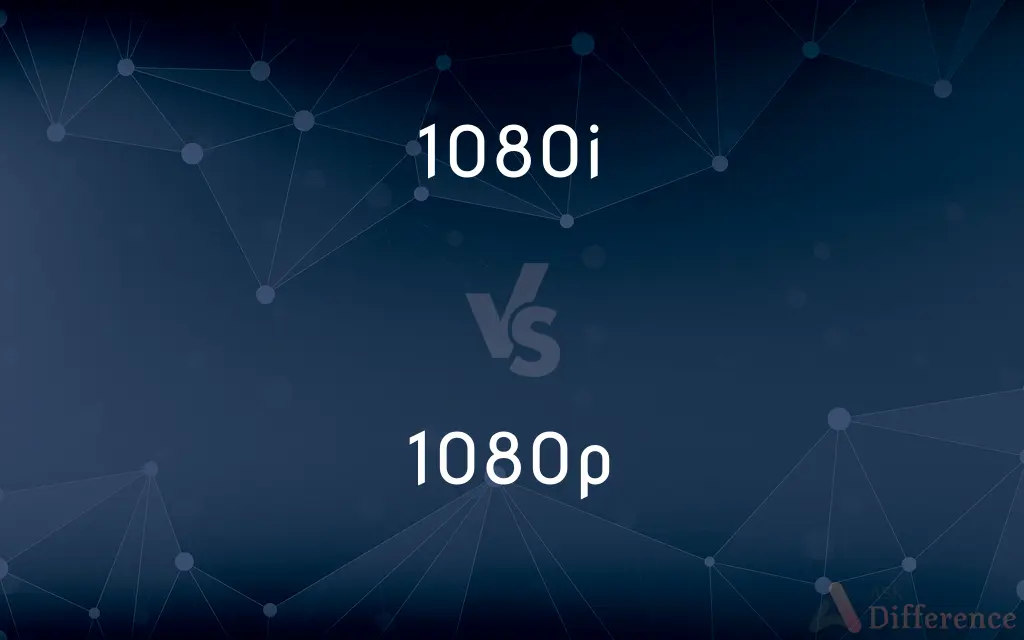 1080i vs. 1080p — What's the Difference?