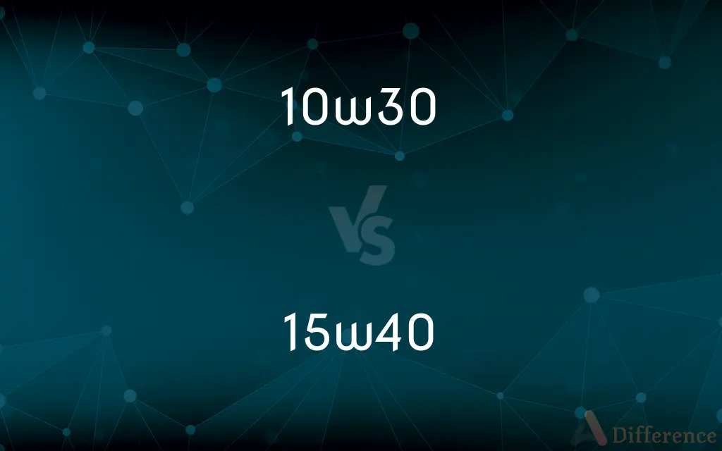 10w30 vs. 15w40 — What's the Difference?