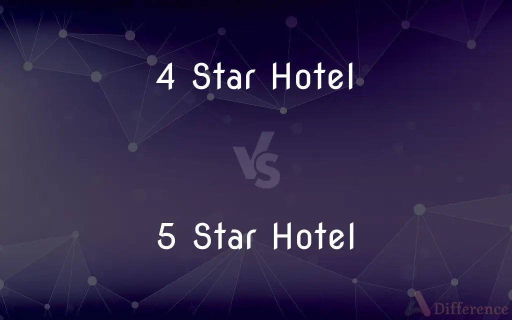4 Star Hotel vs. 5 Star Hotel — What's the Difference?