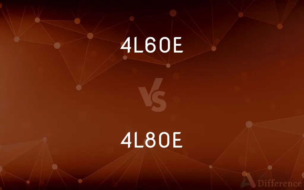 4L60E vs. 4L80E — What's the Difference?