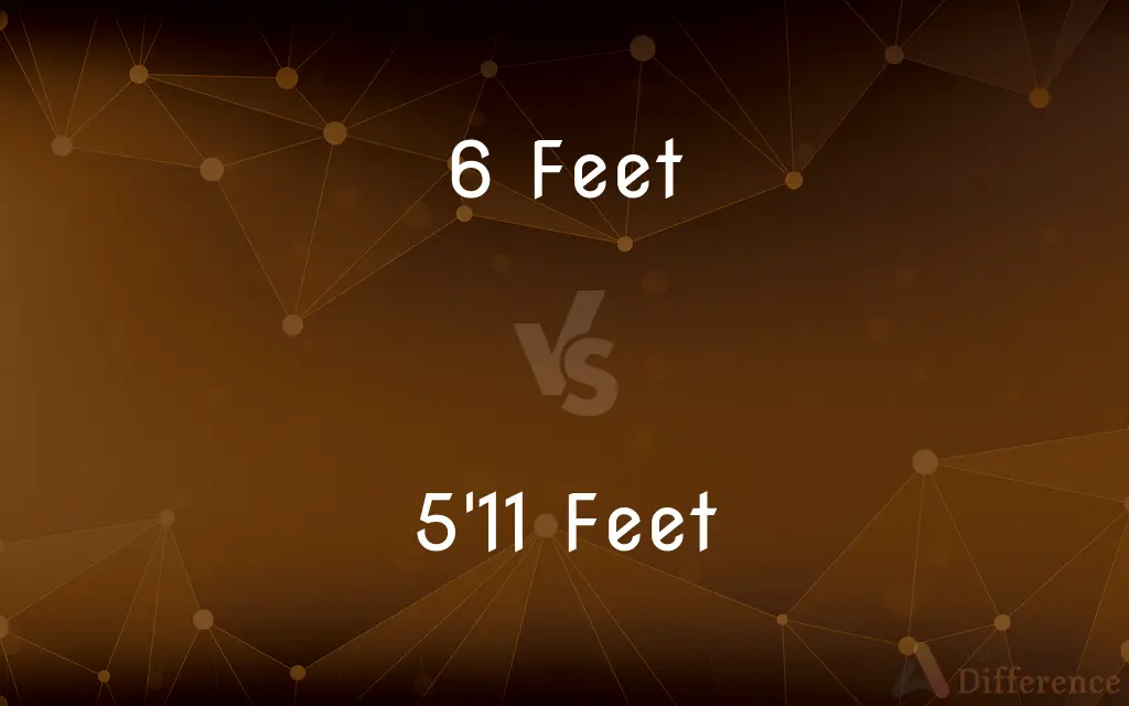 6 Feet vs. 5'11 Feet — What's the Difference?