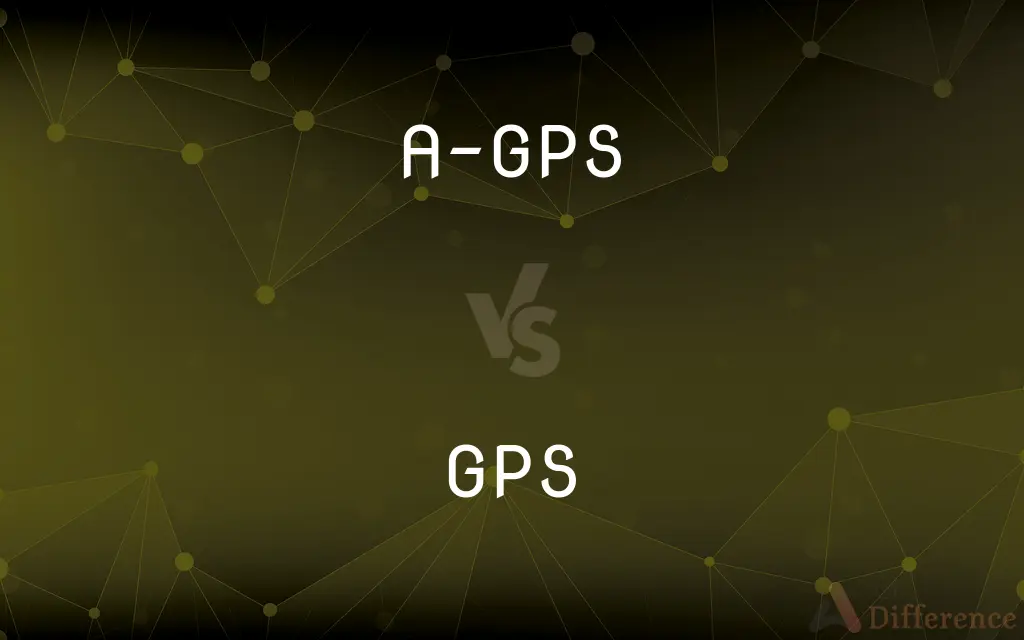 A-GPS vs. GPS — What's the Difference?