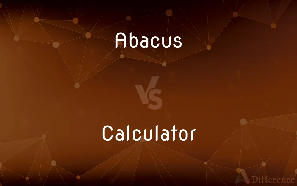 Abacus vs. Calculator — What's the Difference?
