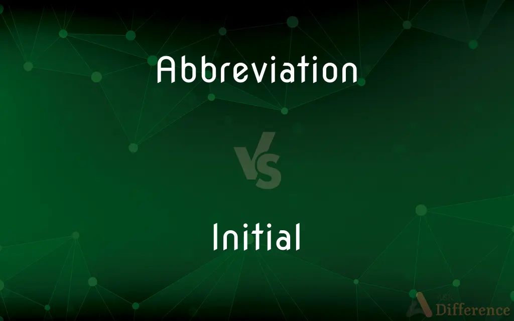 Abbreviation vs. Initial — What's the Difference?