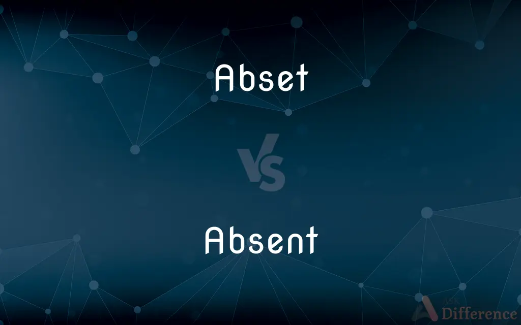 Abset vs. Absent — Which is Correct Spelling?