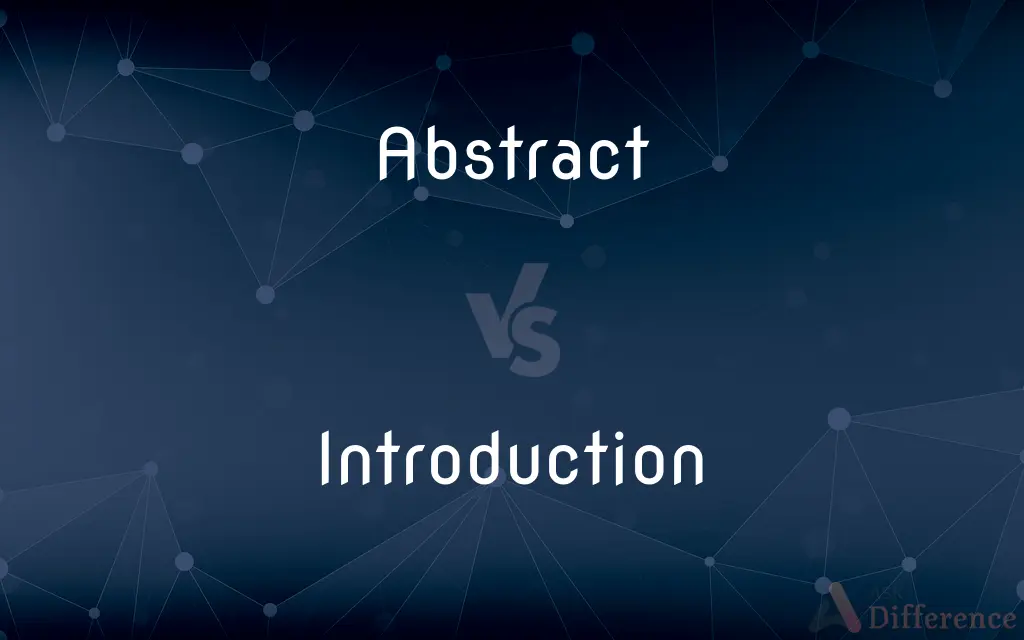 Abstract vs. Introduction — What's the Difference?