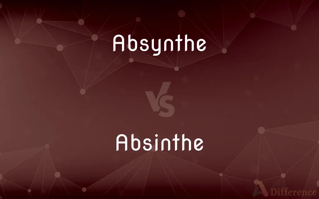 Absynthe vs. Absinthe — Which is Correct Spelling?