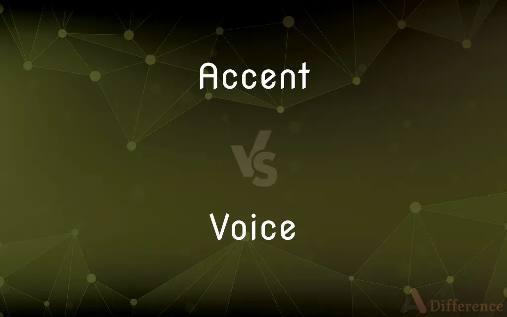 Accent vs. Voice — What's the Difference?