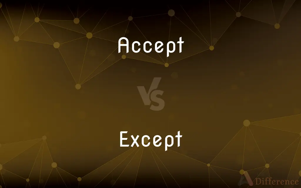 Accept vs. Except — What's the Difference?