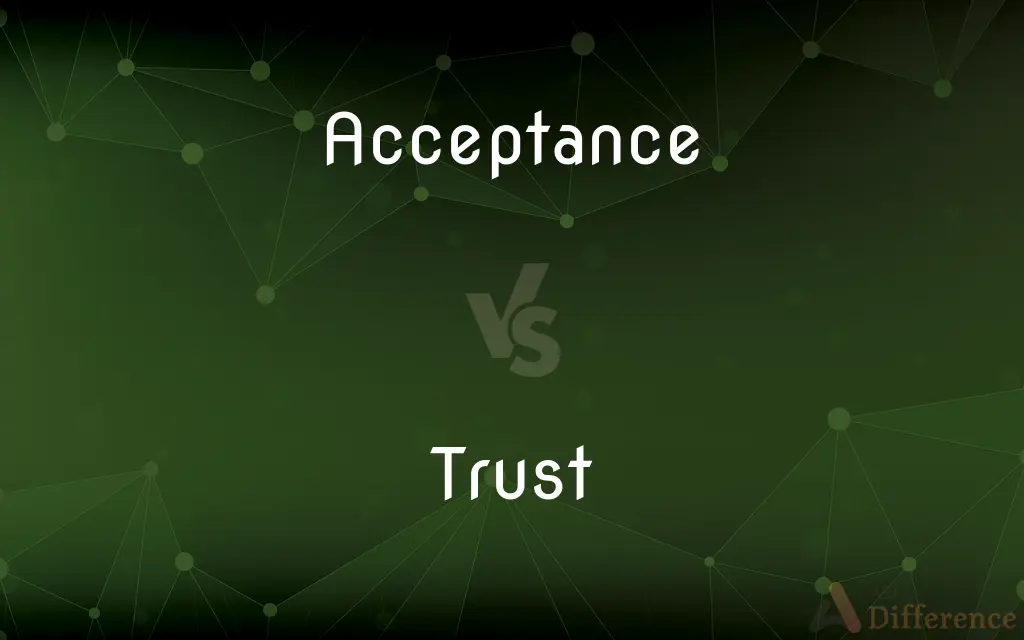 Acceptance vs. Trust — What's the Difference?