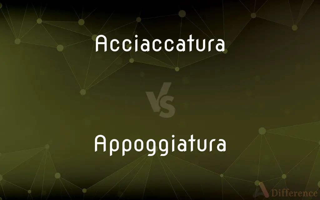 Acciaccatura vs. Appoggiatura — What's the Difference?