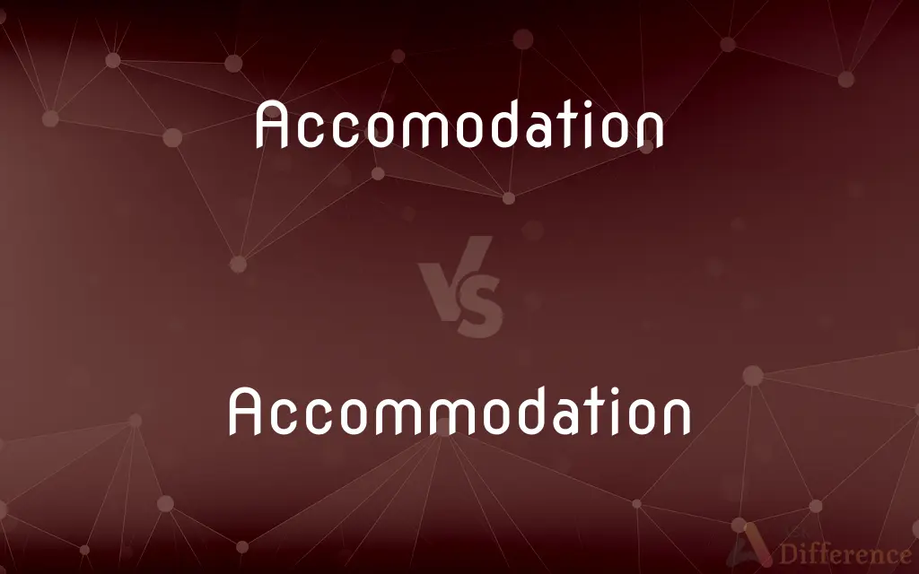 Accomodation vs. Accommodation — Which is Correct Spelling?
