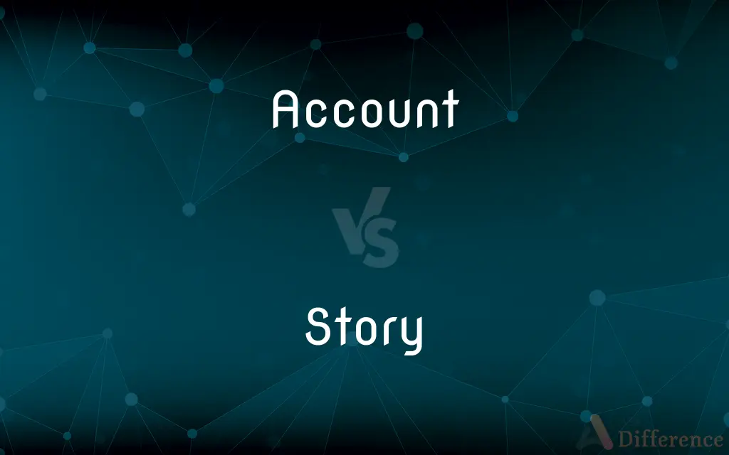Account vs. Story — What's the Difference?