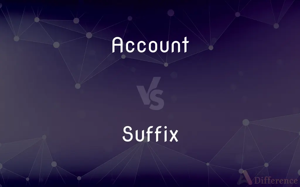 Account vs. Suffix — What's the Difference?