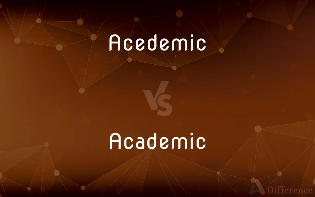 Acedemic vs. Academic — Which is Correct Spelling?