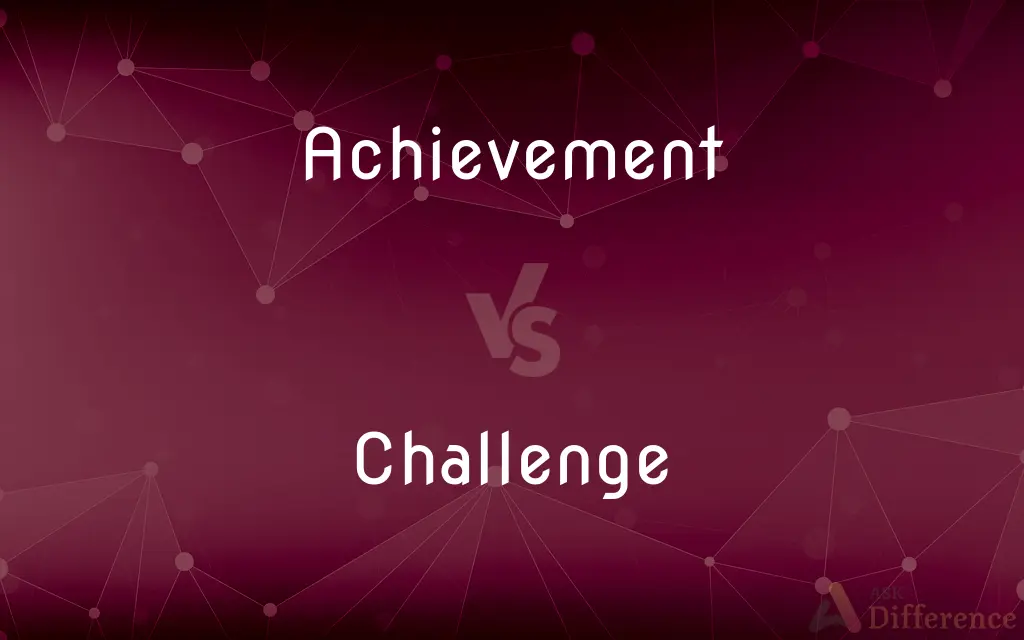 Achievement vs. Challenge — What's the Difference?
