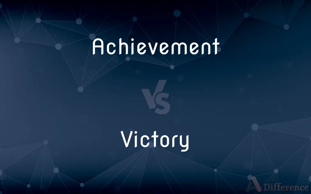 Achievement vs. Victory — What's the Difference?