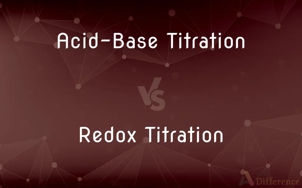 Acid-Base Titration vs. Redox Titration