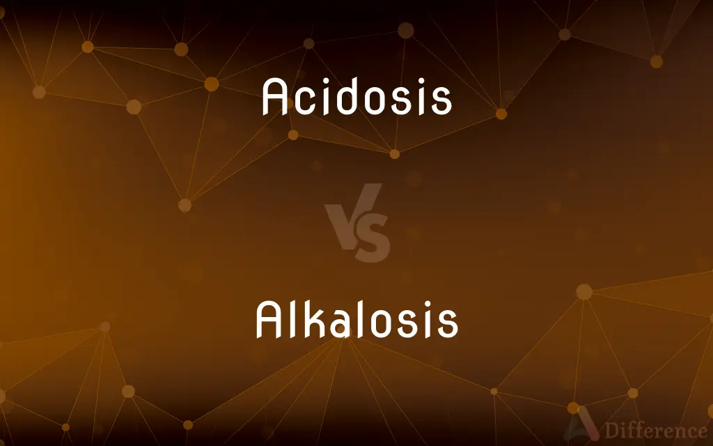 Acidosis vs. Alkalosis — What's the Difference?