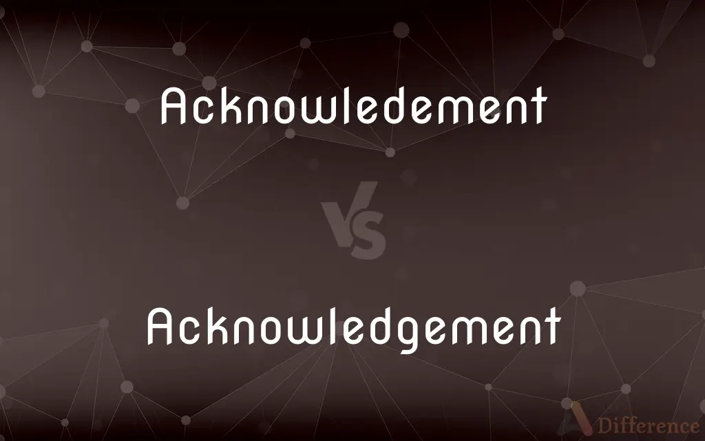 Acknowledement vs. Acknowledgement — Which is Correct Spelling?