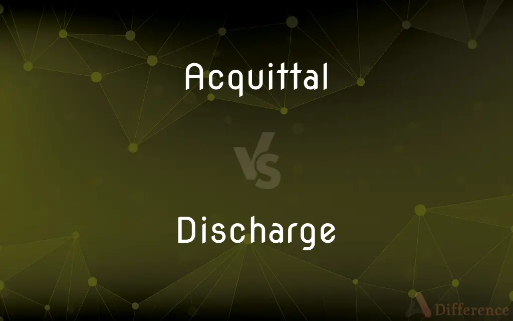 Acquittal vs. Discharge — What's the Difference?