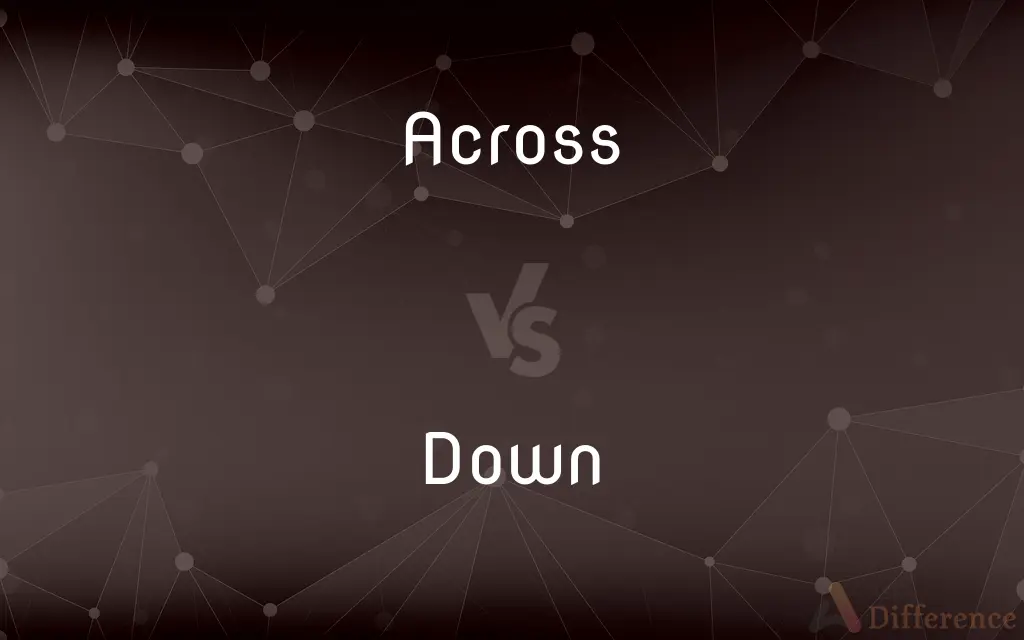 Across vs. Down — What's the Difference?