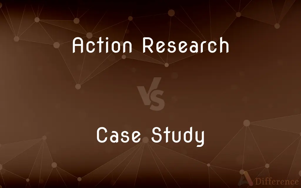 what is the difference between action research and case study