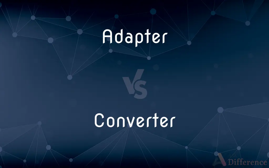 Adapter vs. Converter — What's the Difference?