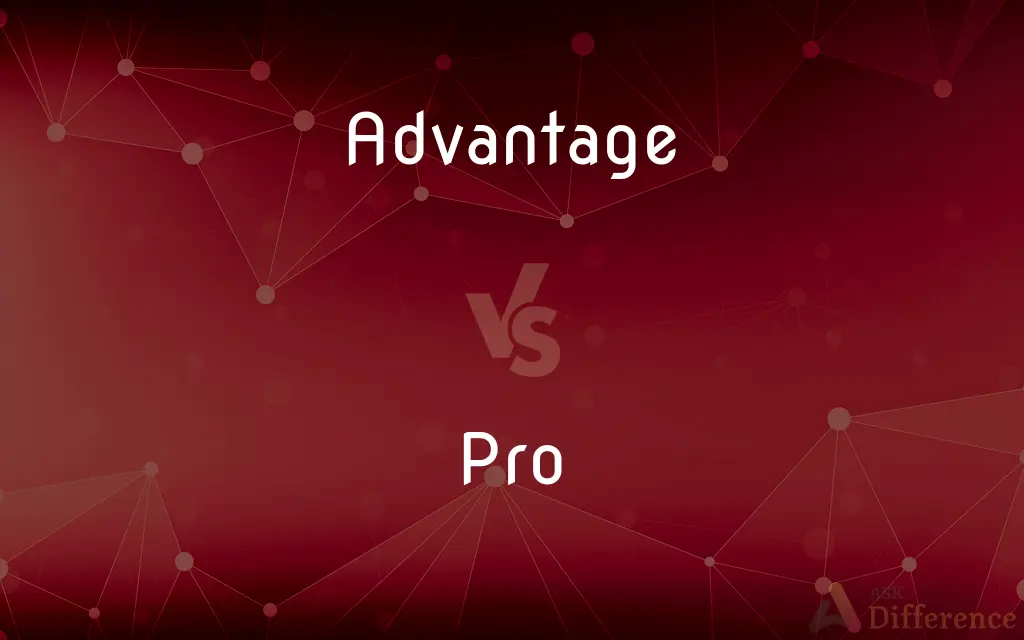 Advantage vs. Pro — What's the Difference?