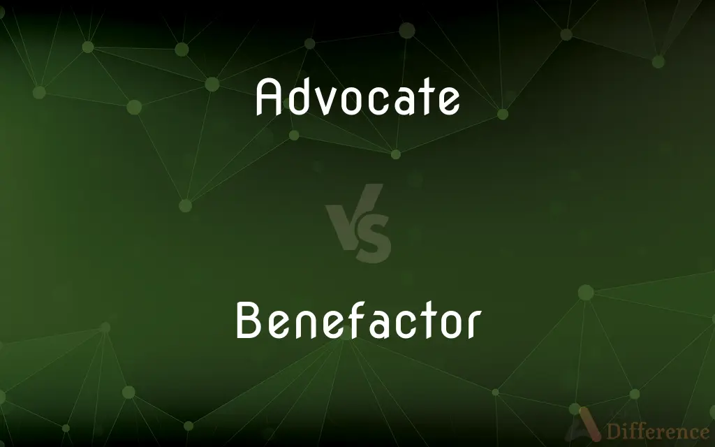 Advocate vs. Benefactor — What's the Difference?