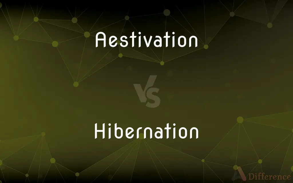 Aestivation vs. Hibernation — What's the Difference?