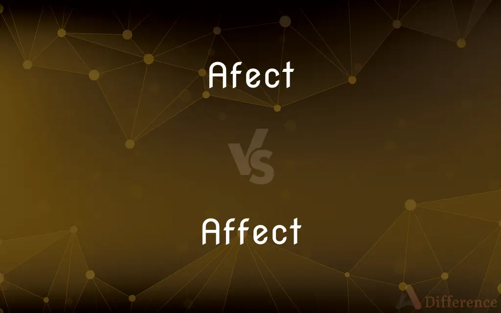 Afect vs. Affect — Which is Correct Spelling?