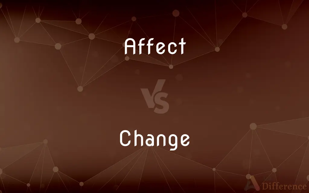 Affect vs. Change — What's the Difference?
