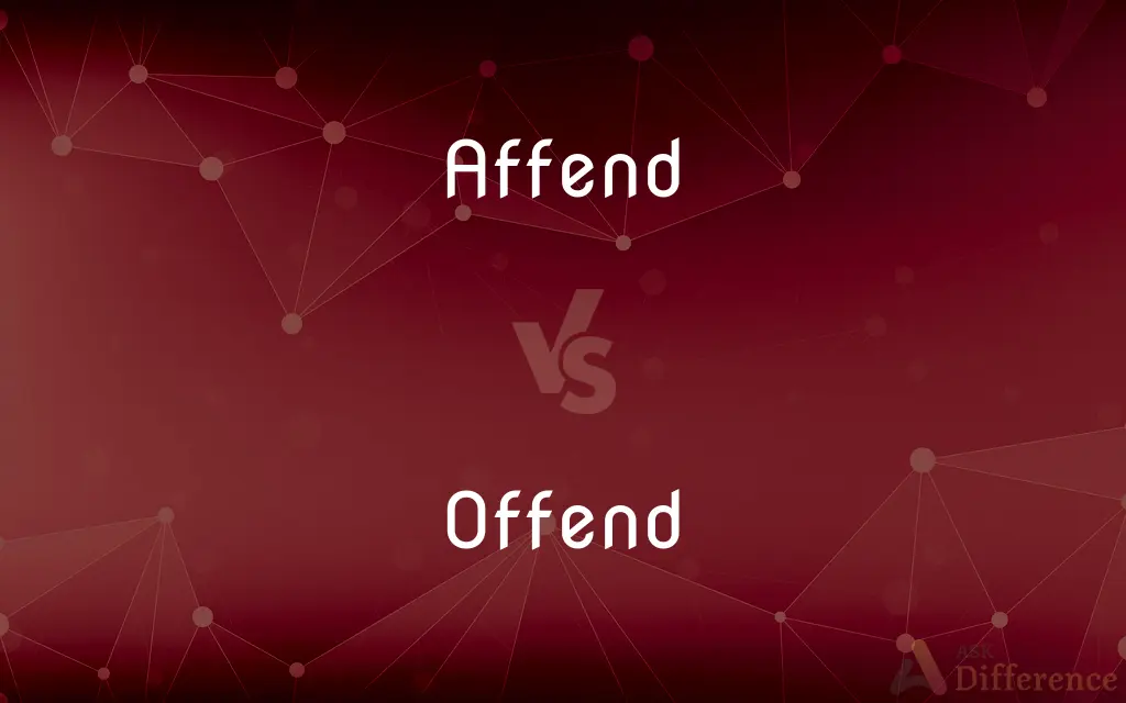 Affend vs. Offend — Which is Correct Spelling?