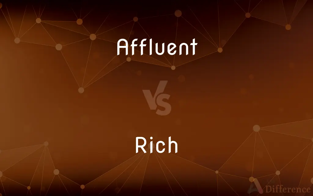 Affluent vs. Rich — What's the Difference?