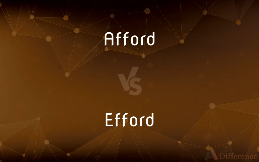 Afford vs. Efford — Which is Correct Spelling?