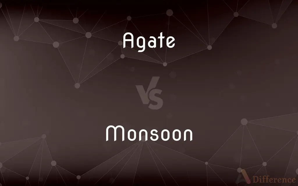 Agate vs. Monsoon — What's the Difference?