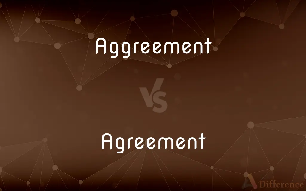 Aggreement vs. Agreement — Which is Correct Spelling?