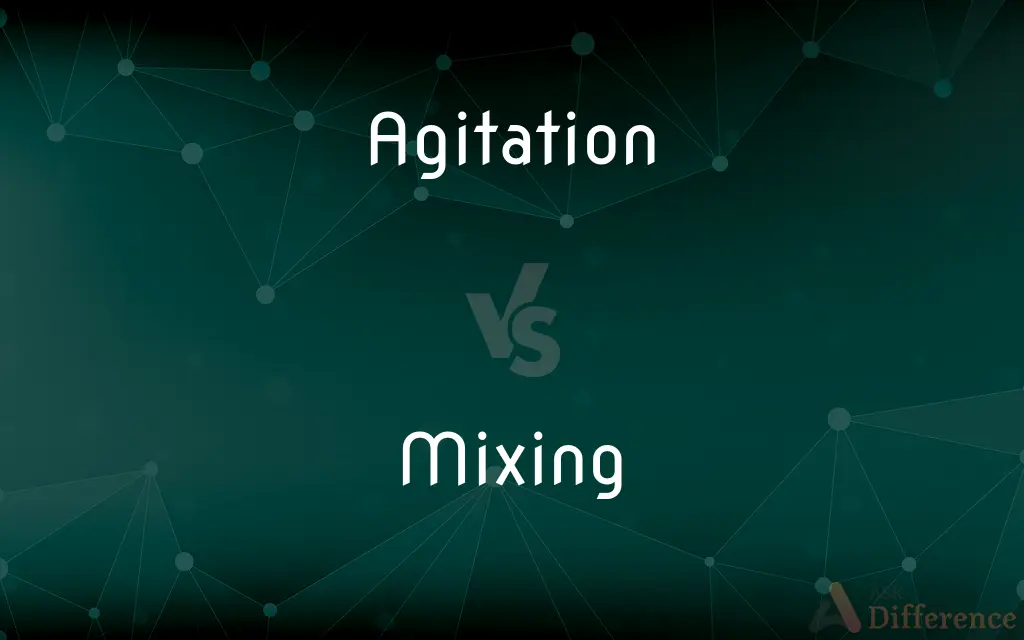 Agitation vs. Mixing — What's the Difference?