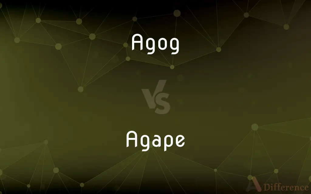 Agog vs. Agape — What's the Difference?
