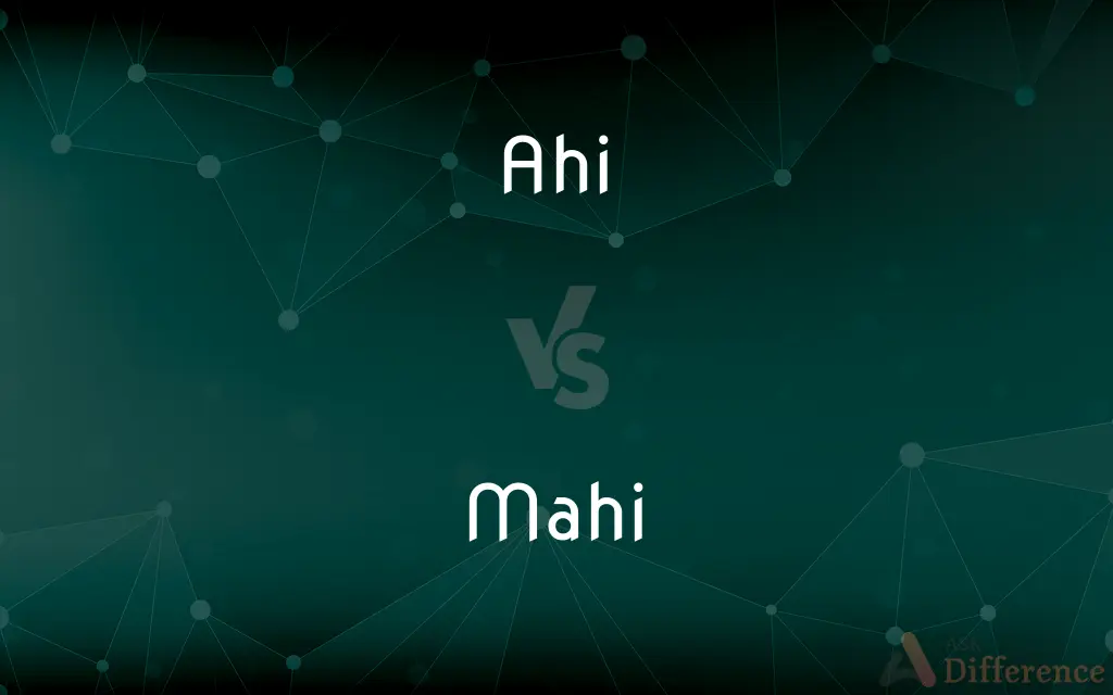 Ahi vs. Mahi — What's the Difference?
