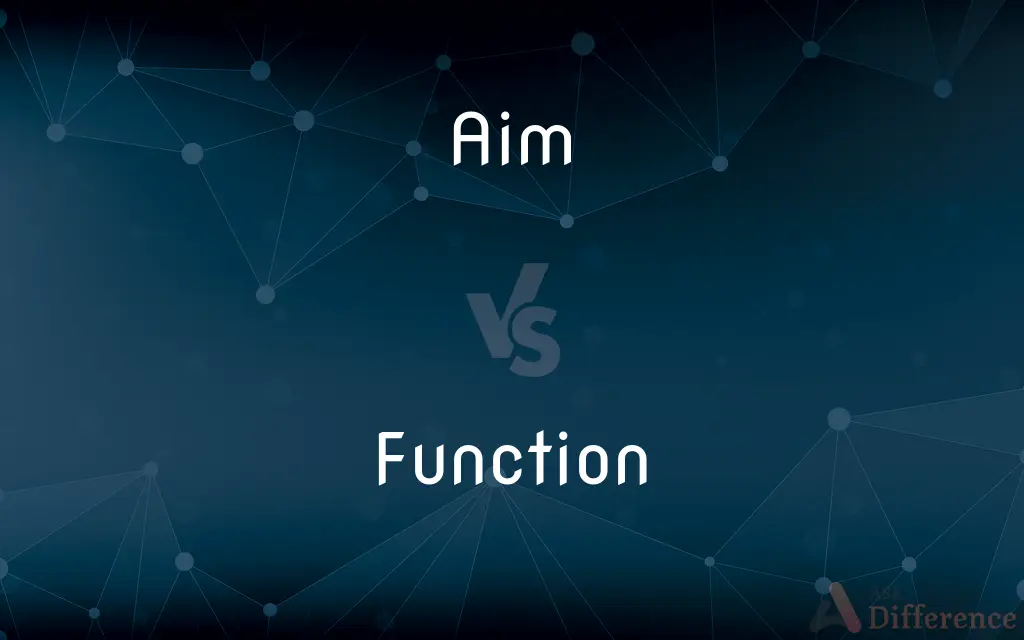 Aim vs. Function — What's the Difference?