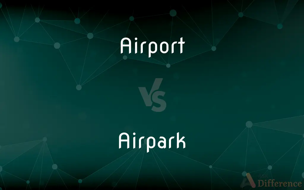 Airport vs. Airpark — What's the Difference?