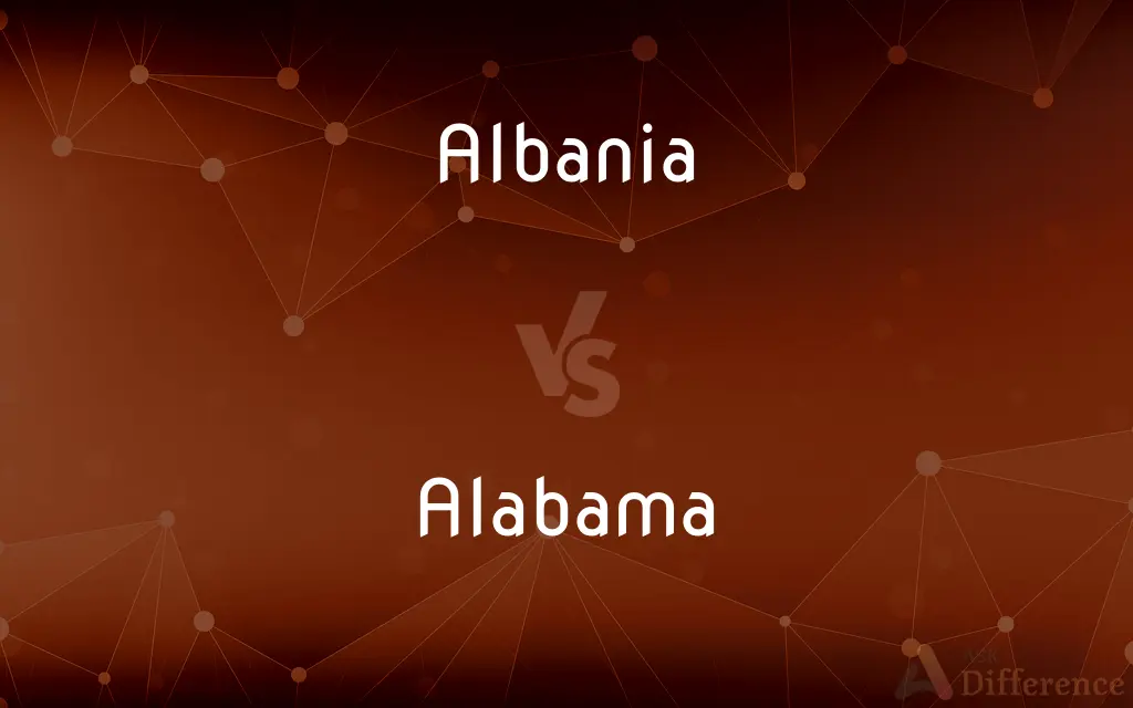 Albania vs. Alabama — What's the Difference?
